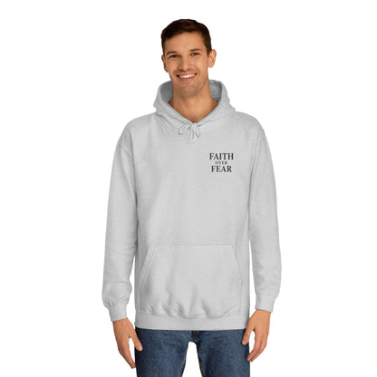 Faith Over Fear Unisex Hoodie
