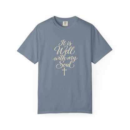It Is Well With My Soul — Christian Graphic T-Shirt