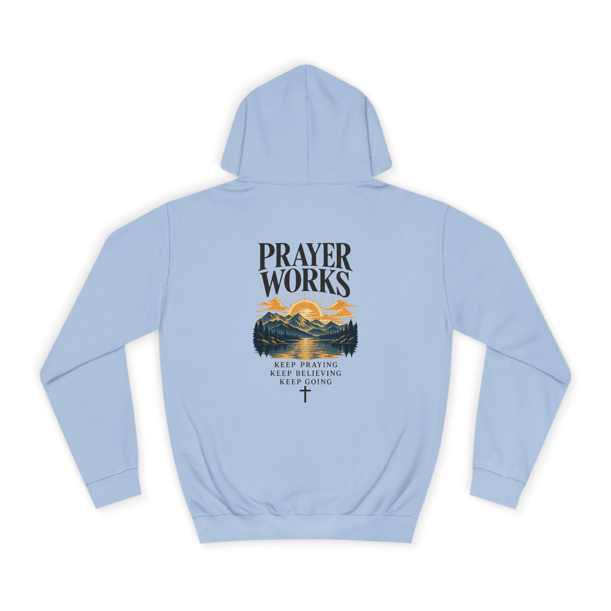 Prayer Works Unisex Hoodie