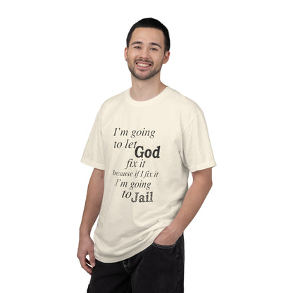 Let God Fix It — Funny Christian Graphic T-Shirt