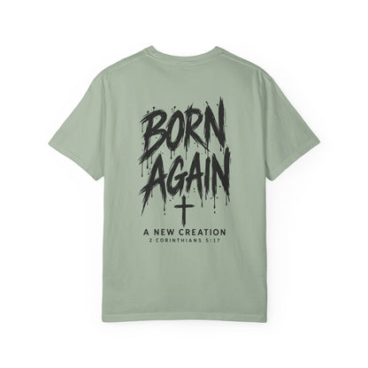 Born Again — A New Creation | Christian Graphic T-Shirt