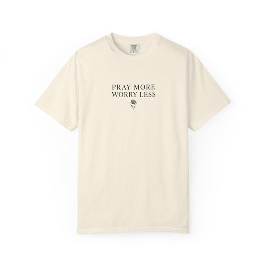 Pray More, Worry Less — Christian Graphic T-Shirt