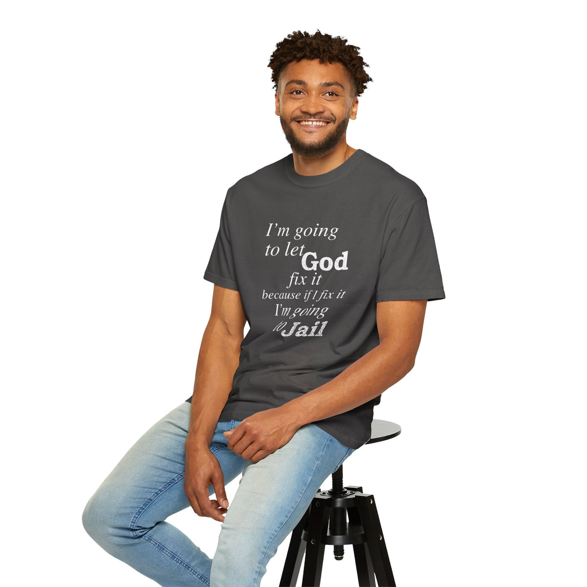 Let God Fix It — Funny Christian Graphic T-Shirt