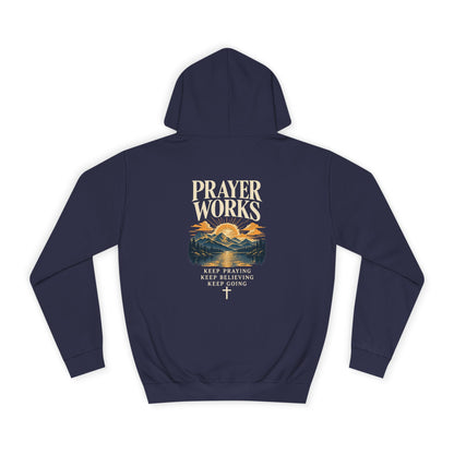 Prayer Works Unisex Hoodie