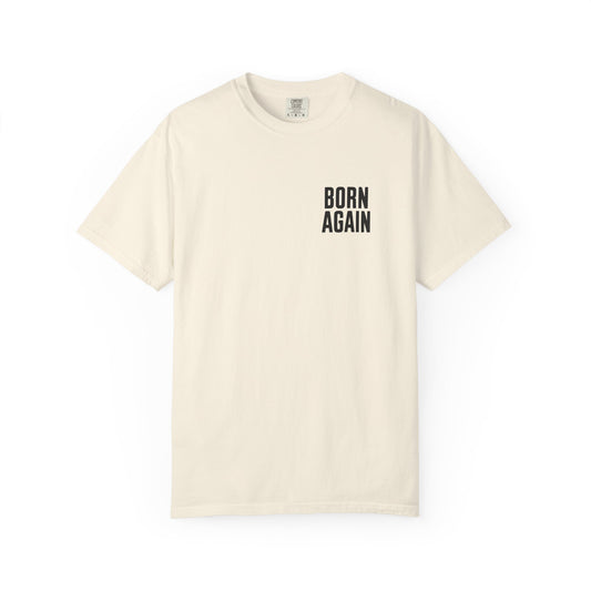 Born Again — A New Creation | Christian Graphic T-Shirt