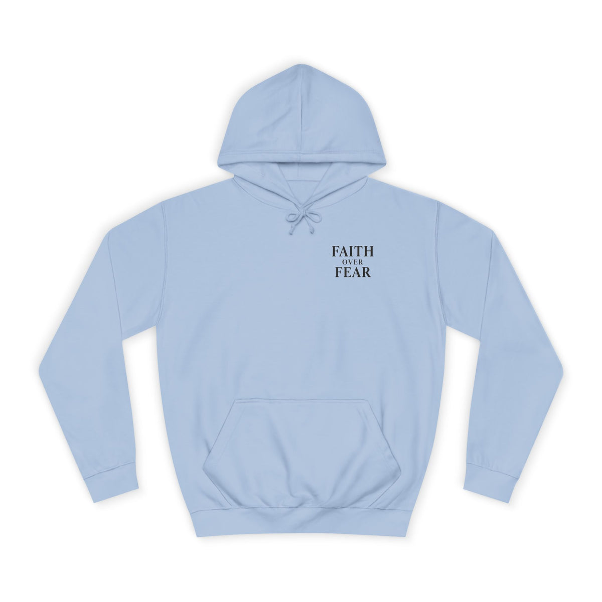 Faith Over Fear Unisex Hoodie