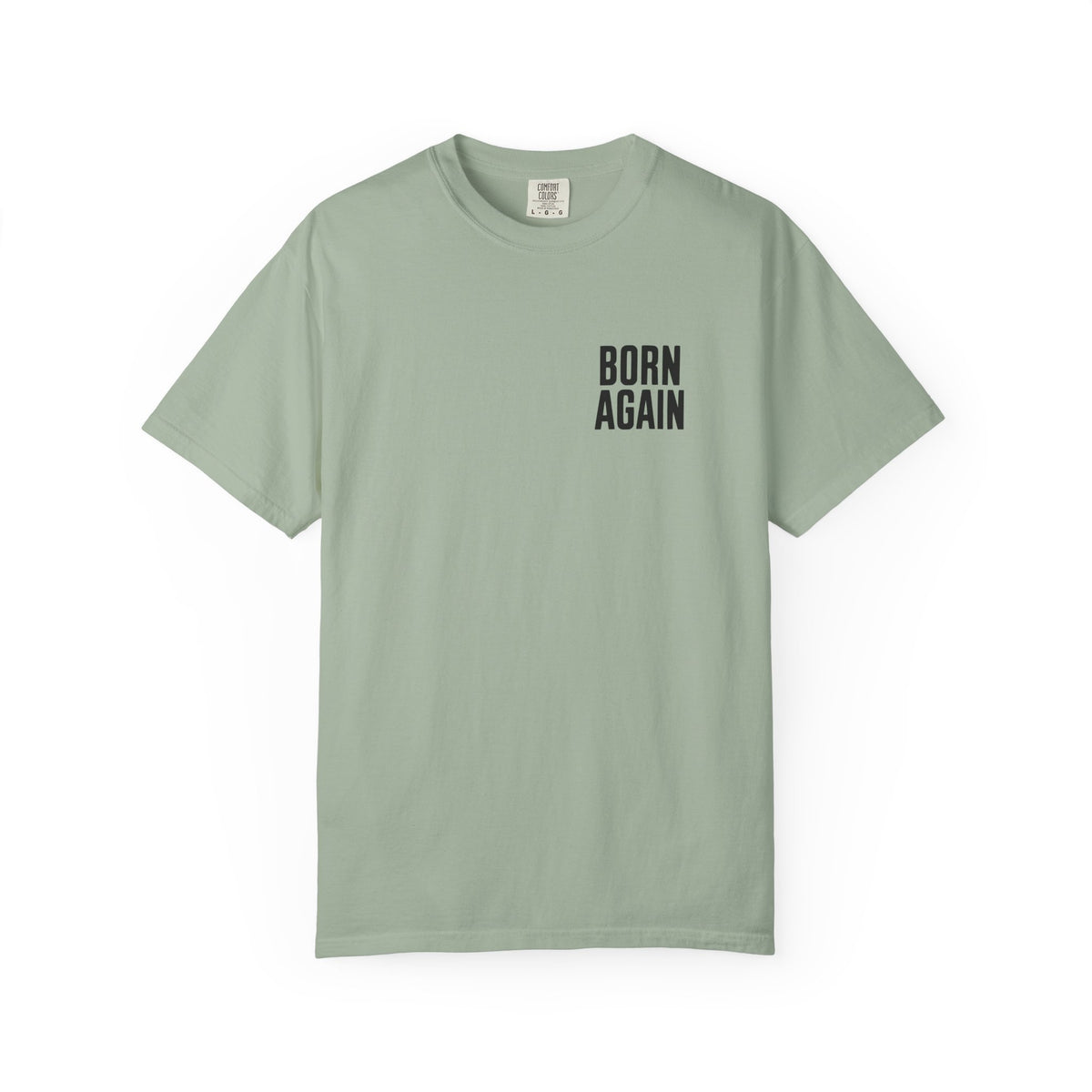 Born Again — A New Creation | Christian Graphic T-Shirt