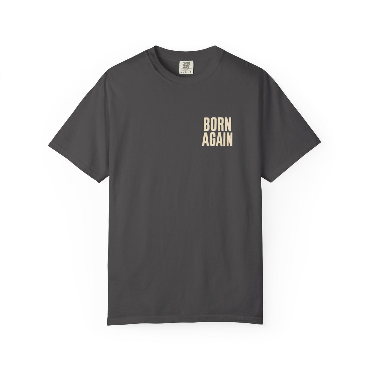 Born Again — A New Creation | Christian Graphic T-Shirt