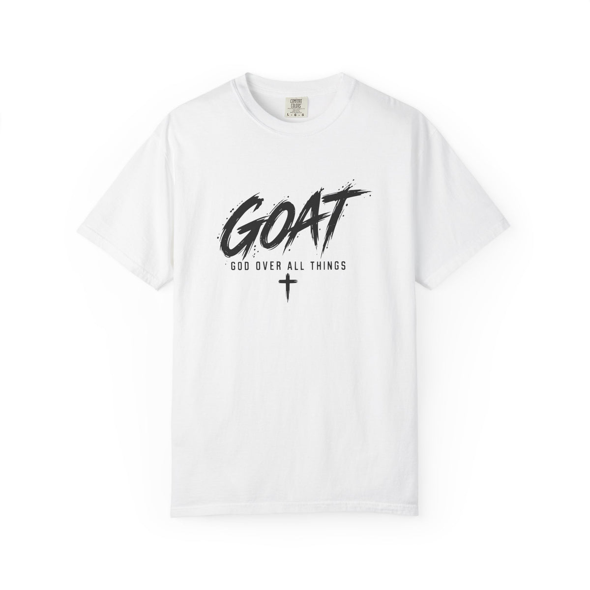 GOAT — God Over All Things | Christian Graphic T-Shirt