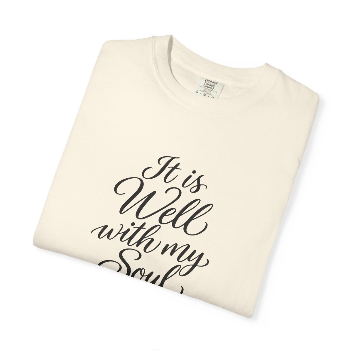 It Is Well With My Soul — Christian Graphic T-Shirt