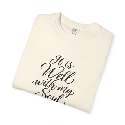 It Is Well With My Soul — Christian Graphic T-Shirt