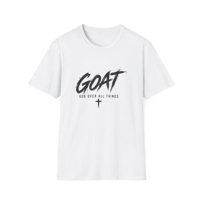 GOAT — God Over All Things Everyday T-Shirt