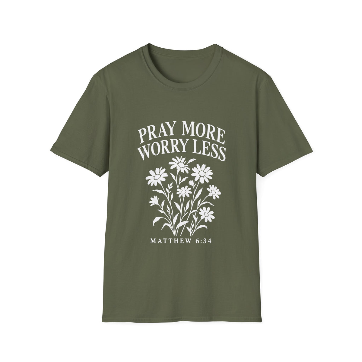 Pray More, Worry Less Everyday T-Shirt