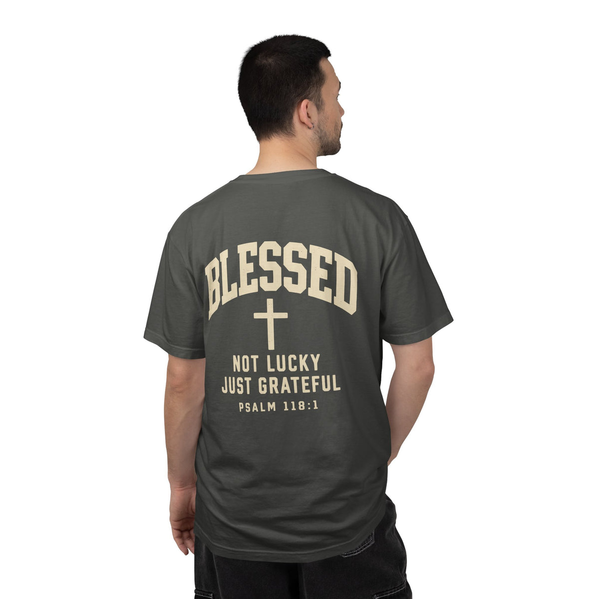 Blessed — Not Lucky, Just Grateful | Christian T-Shirt