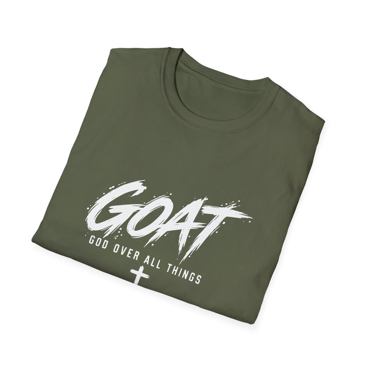 GOAT — God Over All Things Everyday T-Shirt