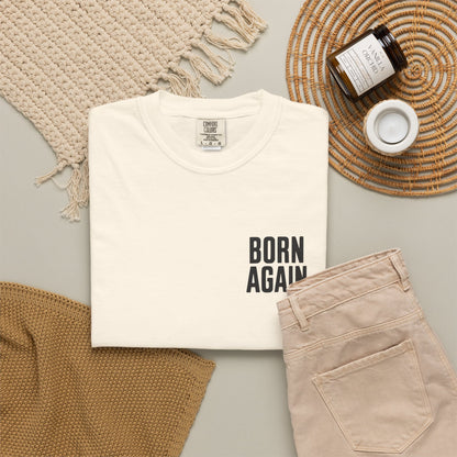 Born Again — A New Creation | Christian Graphic T-Shirt
