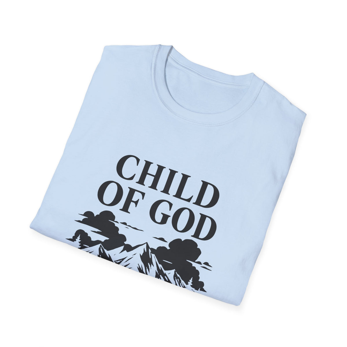 Child of God Everyday T-Shirt