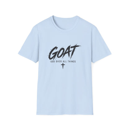 GOAT — God Over All Things Everyday T-Shirt