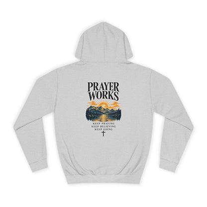 Prayer Works Unisex Hoodie