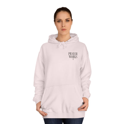 Prayer Works Unisex Hoodie
