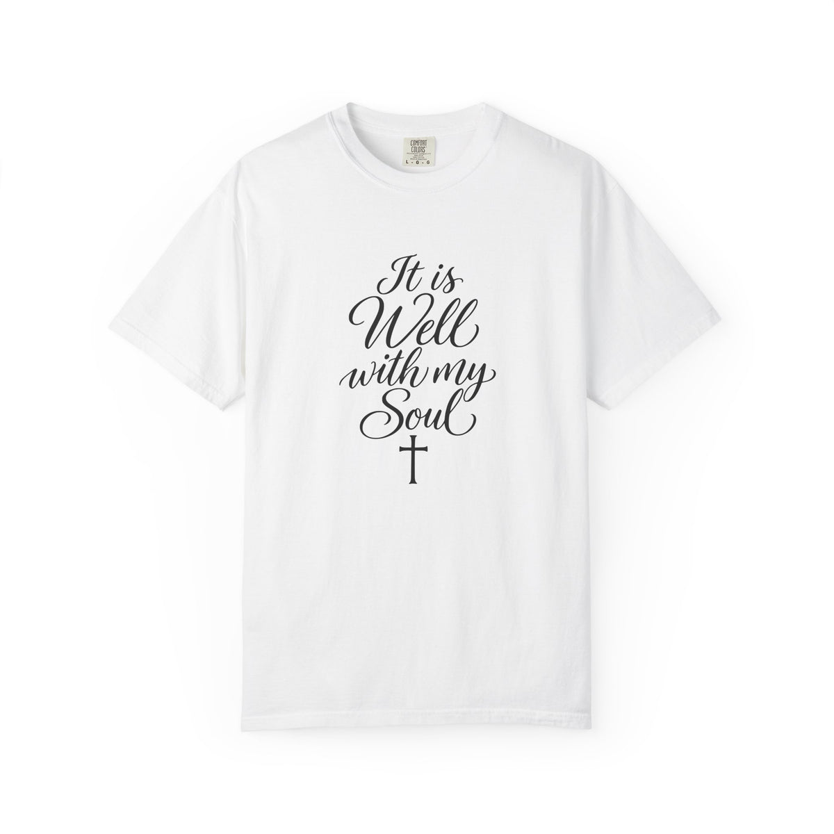 It Is Well With My Soul — Christian Graphic T-Shirt