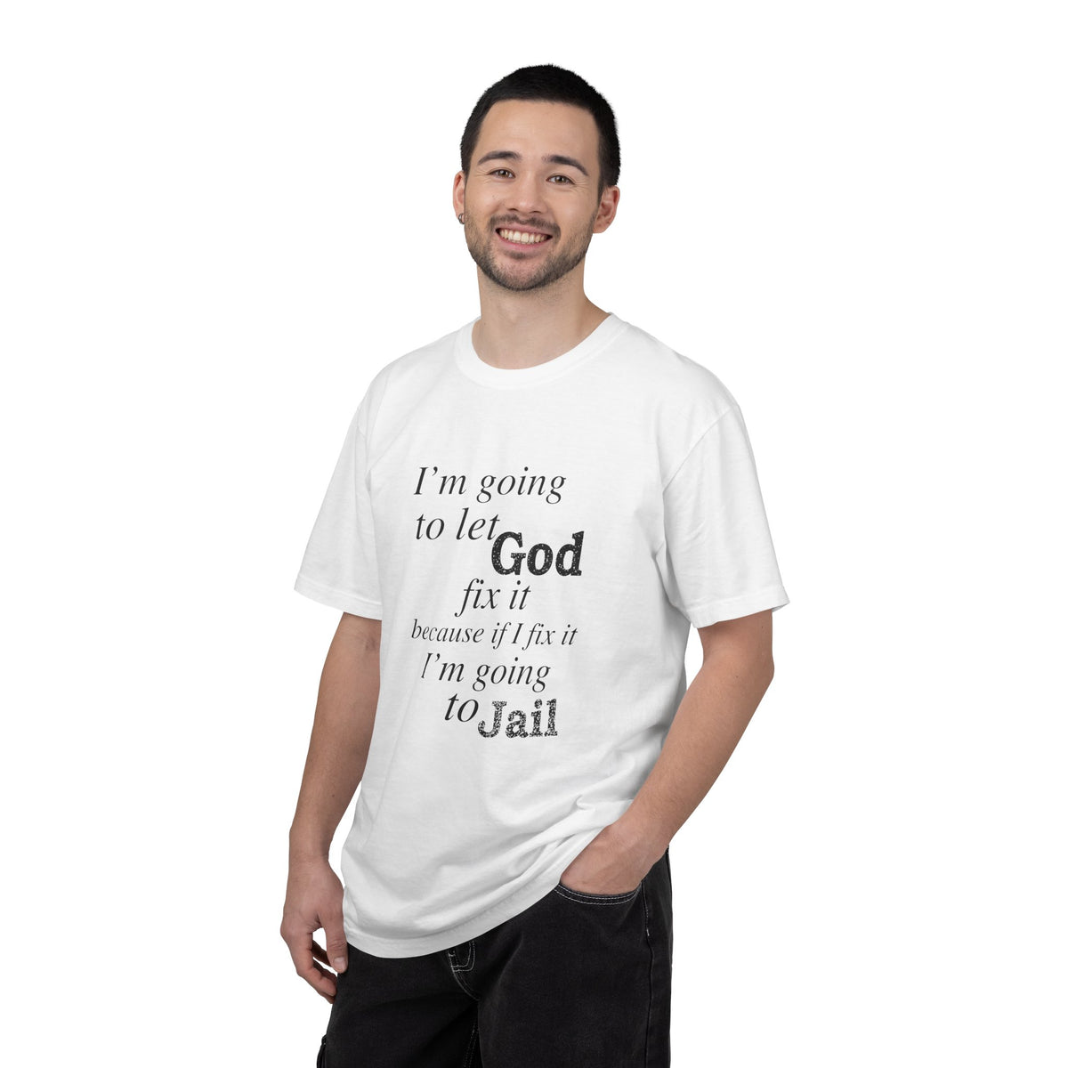 Let God Fix It — Funny Christian Graphic T-Shirt