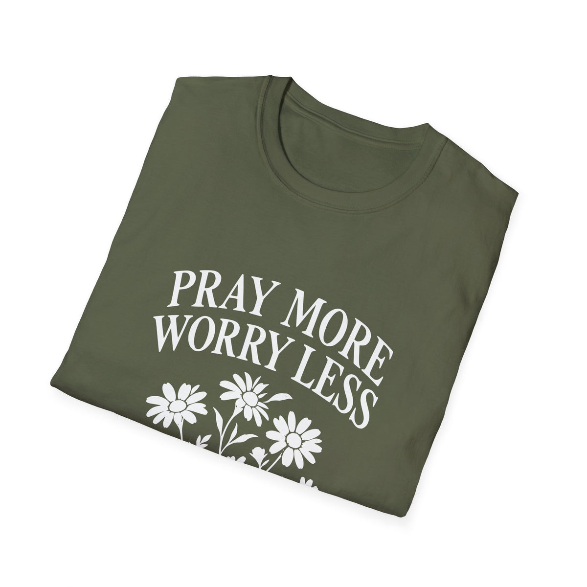 Pray More, Worry Less Everyday T-Shirt