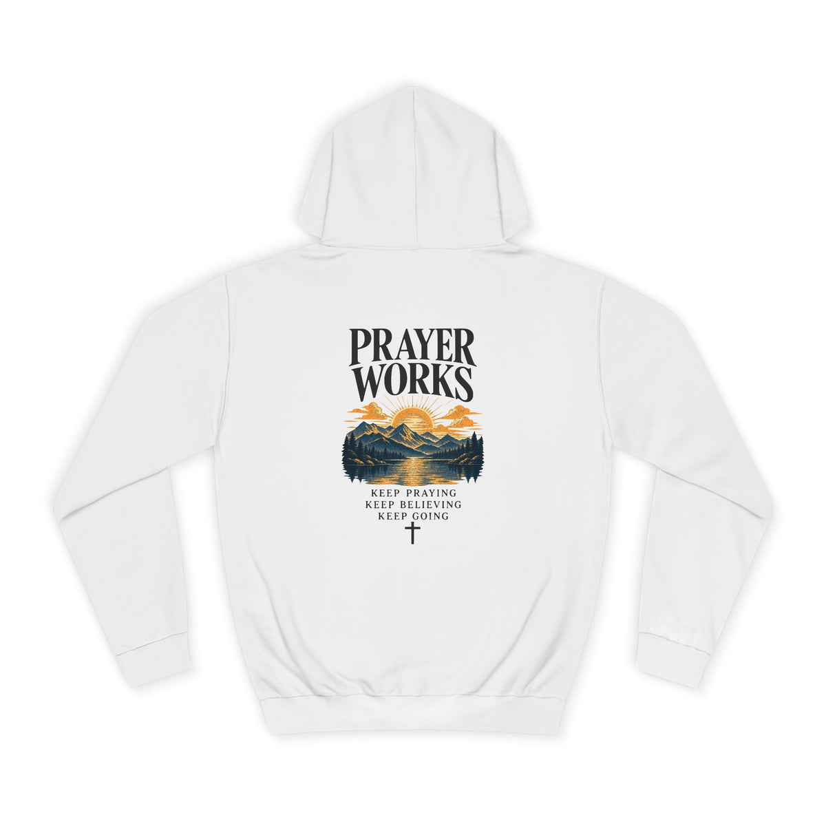 Prayer Works Unisex Hoodie