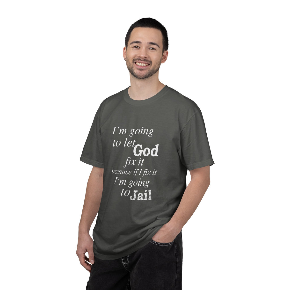 Let God Fix It — Funny Christian Graphic T-Shirt