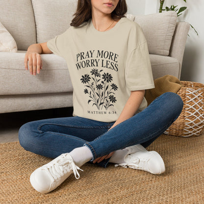 Pray More, Worry Less Everyday T-Shirt