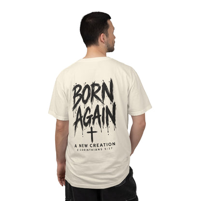 Born Again — A New Creation | Christian Graphic T-Shirt