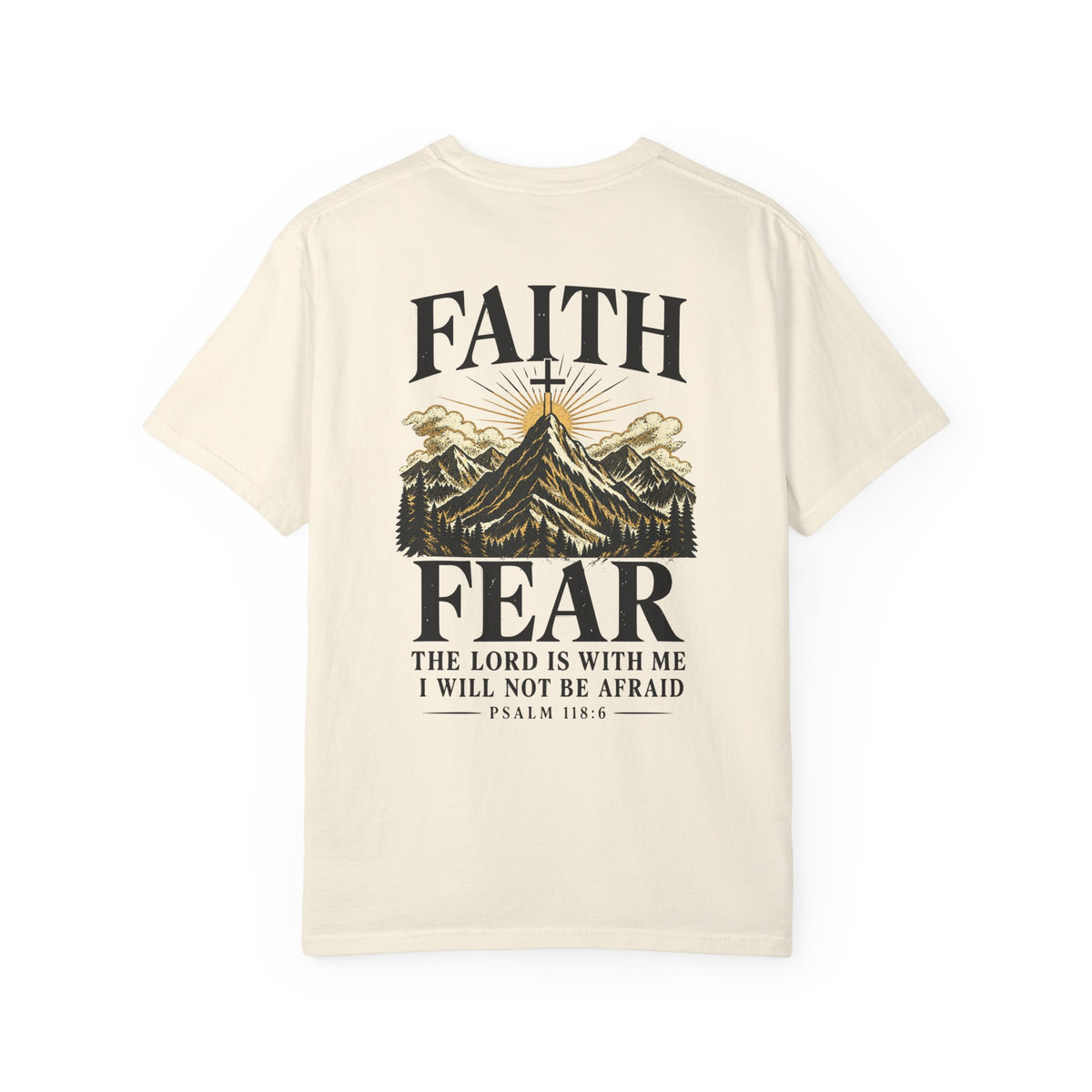Faith Over Fear — Psalm 118:6 | Christian T-Shirt
