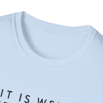 It Is Well With My Soul Everyday T-Shirt