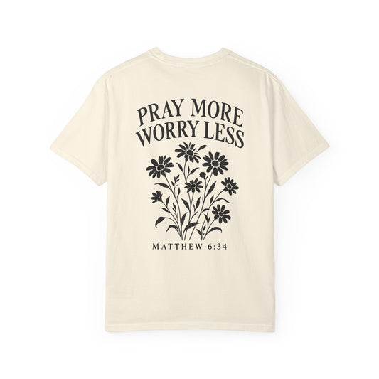 Pray More, Worry Less — Christian Graphic T-Shirt
