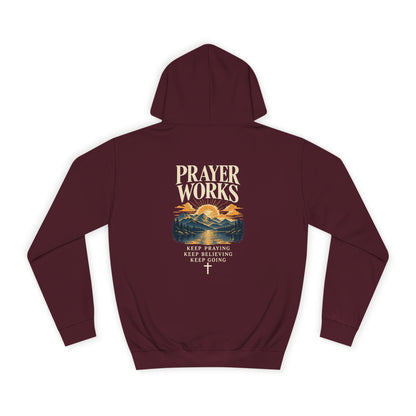 Prayer Works Unisex Hoodie