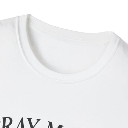 Pray More, Worry Less Everyday T-Shirt