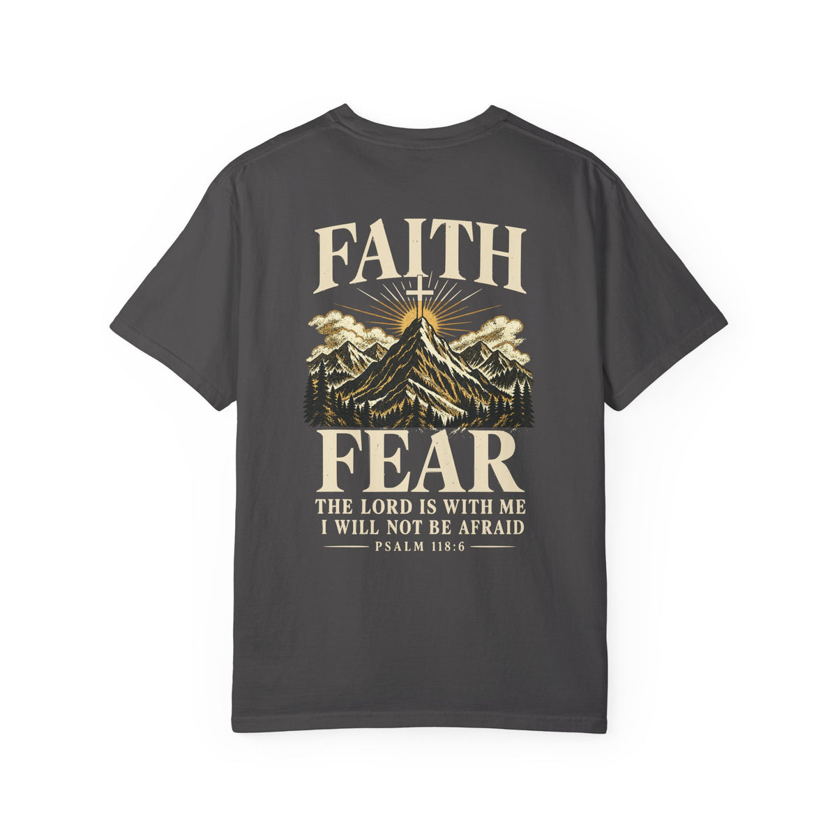 Faith Over Fear — Psalm 118:6 | Christian T-Shirt
