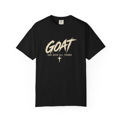 GOAT — God Over All Things | Christian Graphic T-Shirt