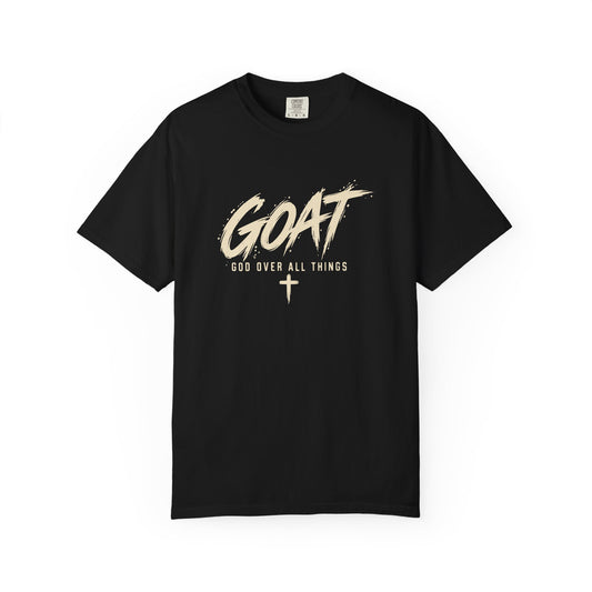 GOAT — God Over All Things | Christian Graphic T-Shirt