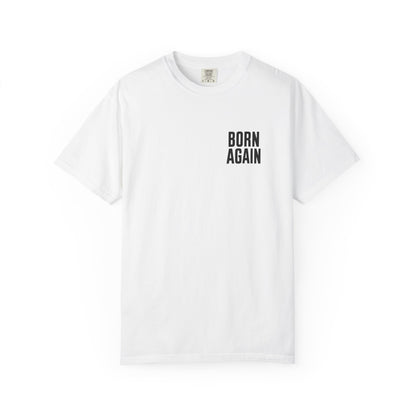 Born Again — A New Creation | Christian Graphic T-Shirt