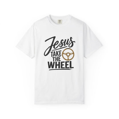 Jesus Take the Wheel — Christian Graphic T-Shirt