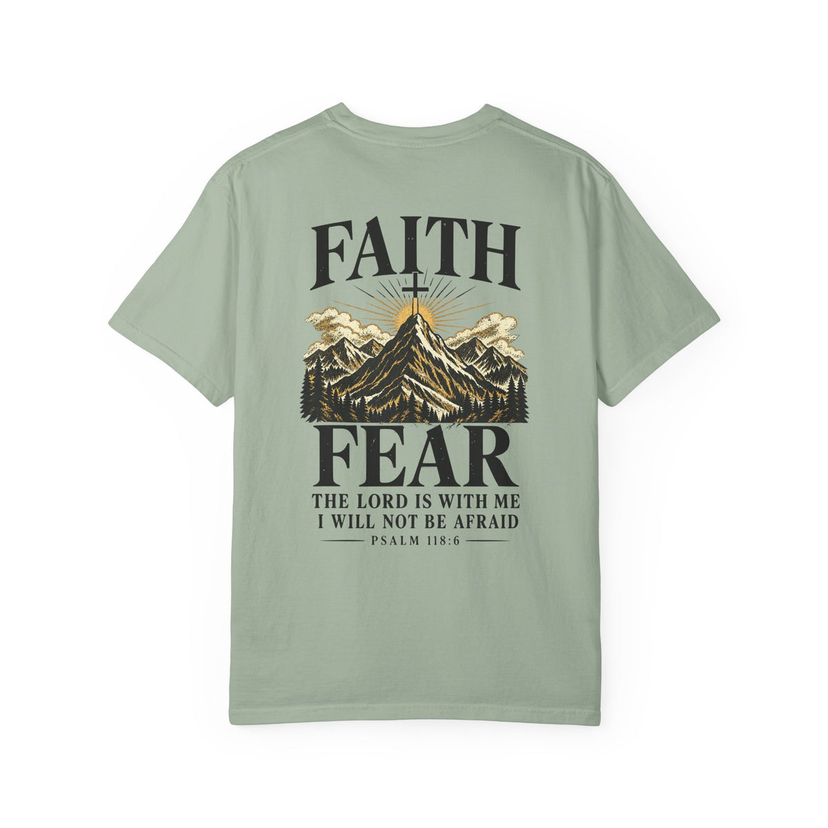 Faith Over Fear — Psalm 118:6 | Christian T-Shirt