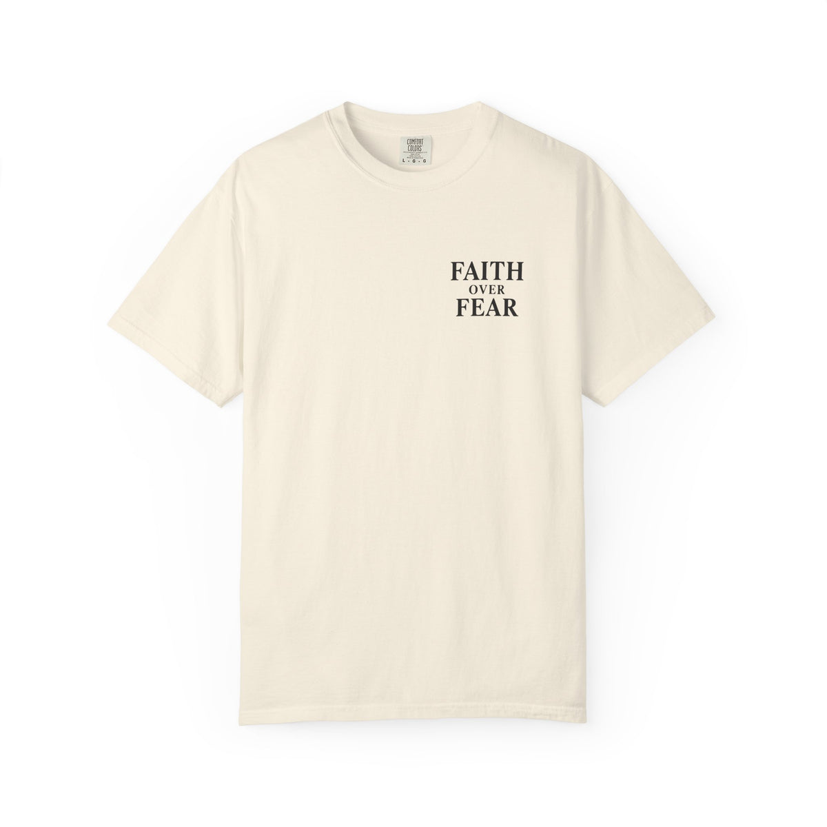 Faith Over Fear — Psalm 118:6 | Christian T-Shirt
