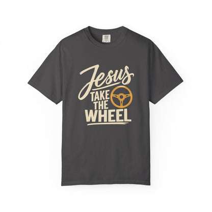 Jesus Take the Wheel — Christian Graphic T-Shirt