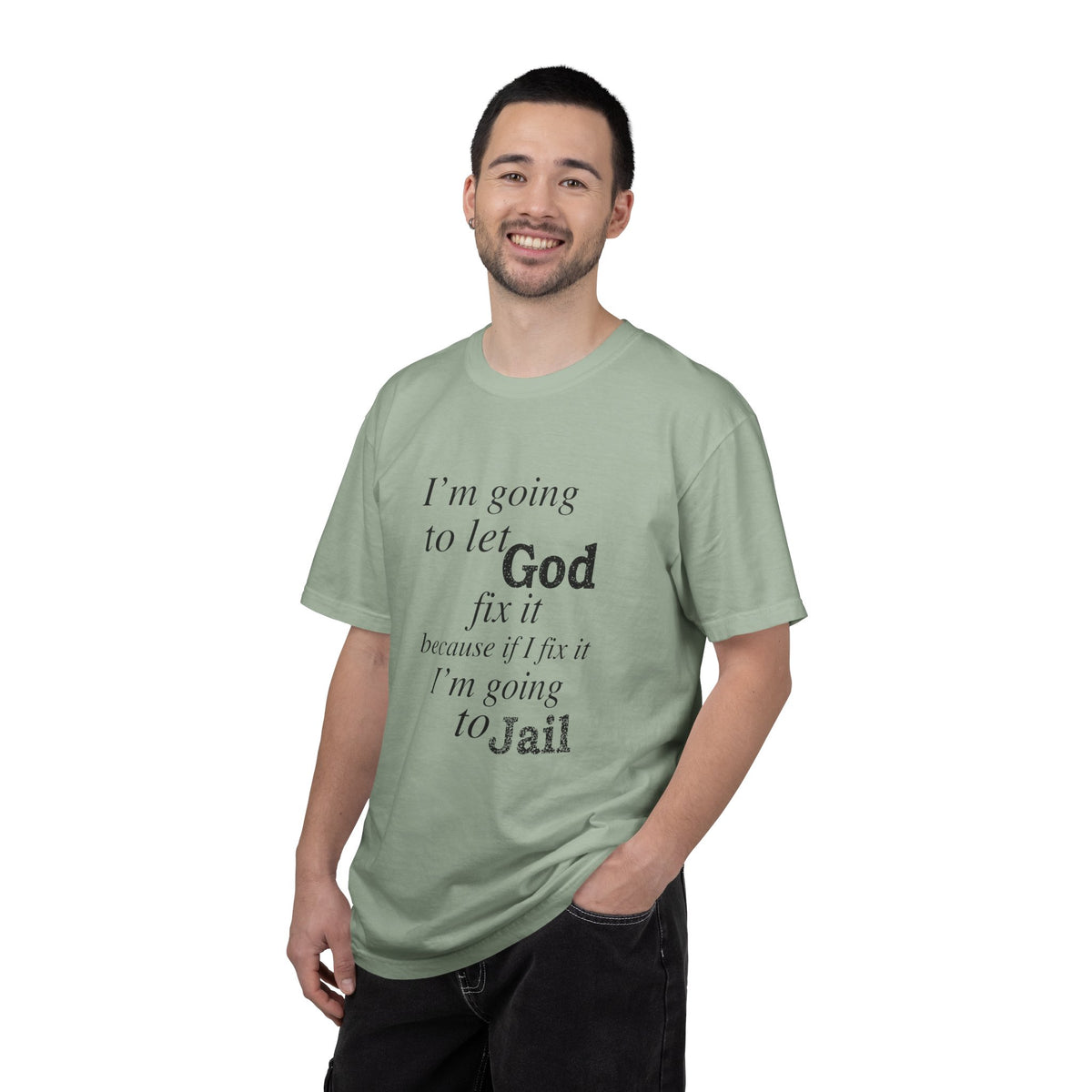 Let God Fix It — Funny Christian Graphic T-Shirt