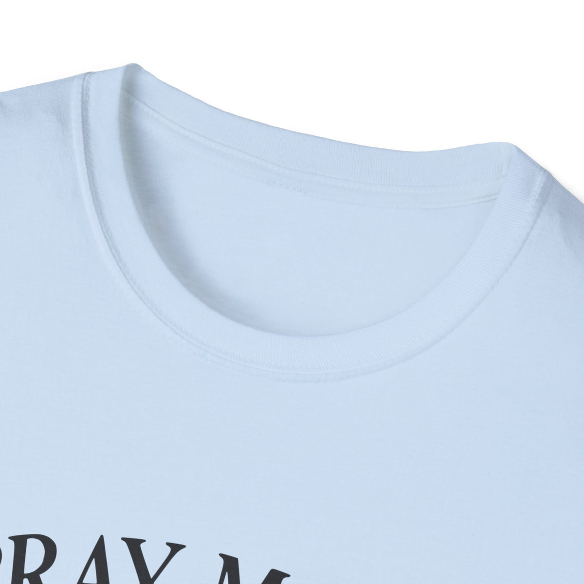 Pray More, Worry Less Everyday T-Shirt
